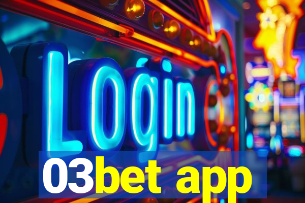 03bet app